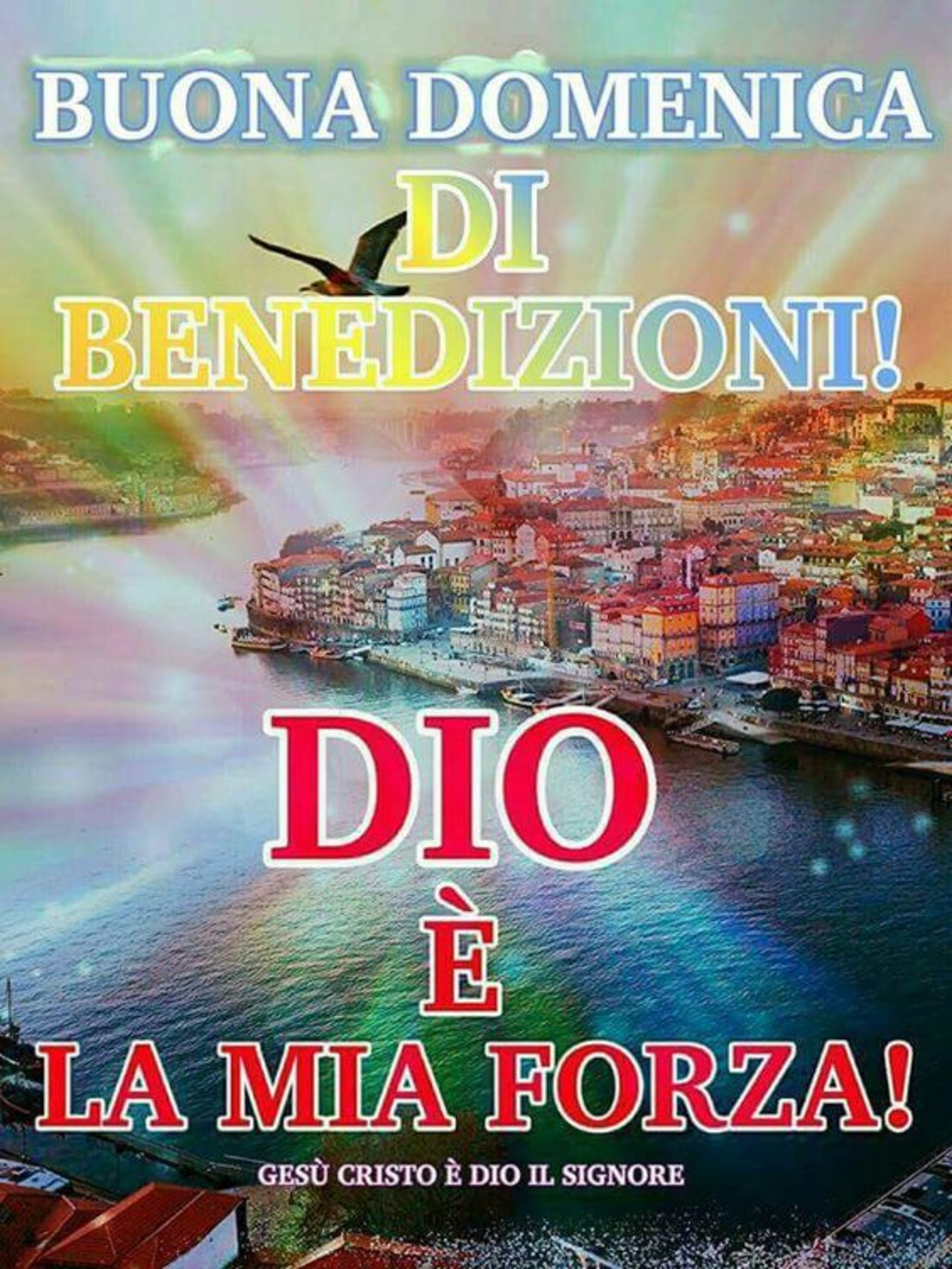 Buona Domenica Dio è la mia forza